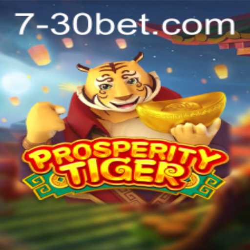 Discover the Exciting World of ProsperityTiger: A Thrilling Gaming Experience